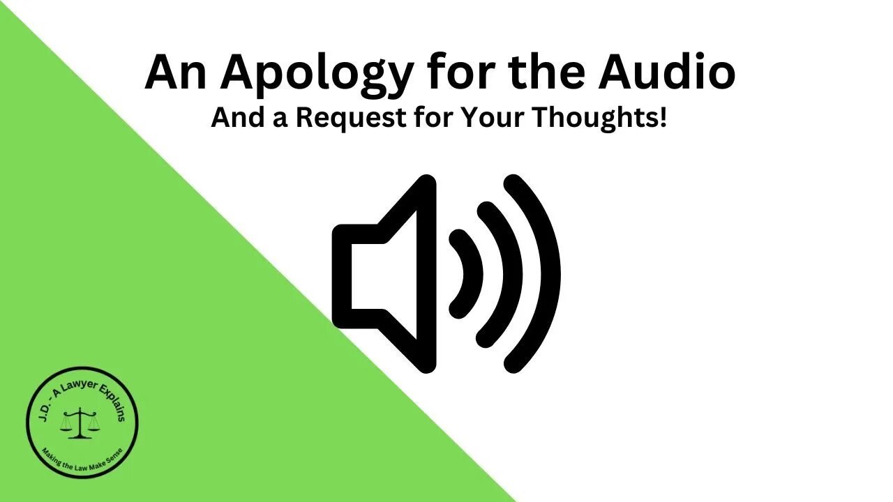 An Apology for the Audio (And A Request For Feedback!)