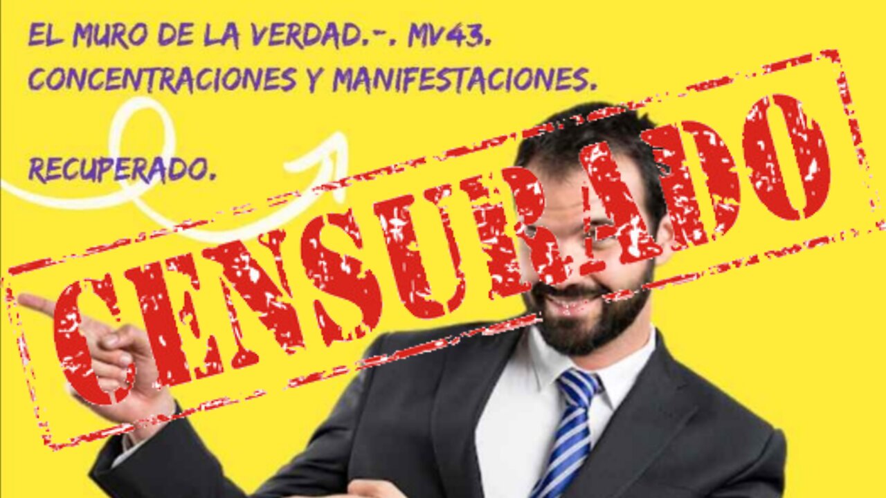 El Muro de la Verdad.-.EMV43. Concentraciones y Manifestaciones.