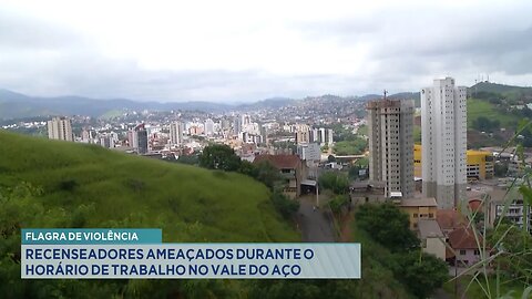 Flagra de Violência: Recenseadores Ameaçados durante o Horário de Trabalho no Vale do Aço.