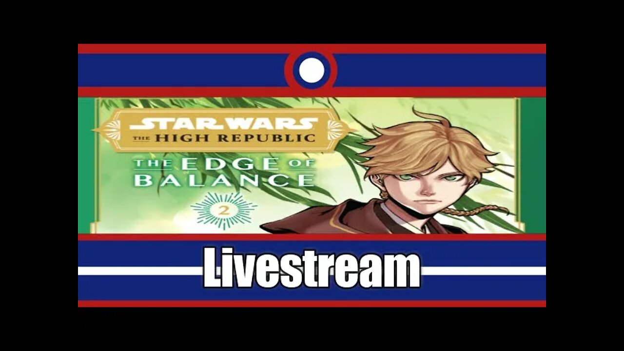 Star Wars The High Republic The Edge Of Balance Manga Livestream Part 02