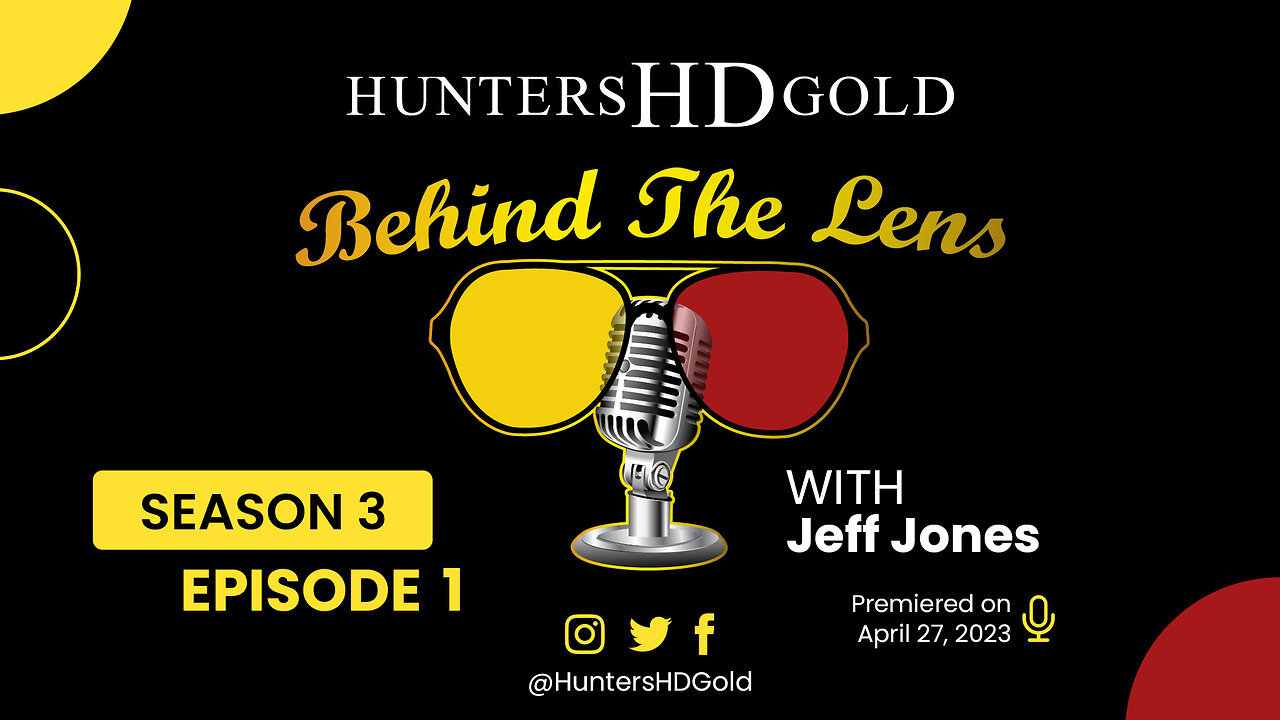 Jeff Jones, Season 3 Episode 1, Hunters HD Gold Behind the Lens