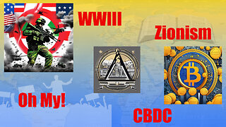 WWIII CBDC and Zionism. What should we do?