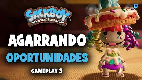 Sackboy: Uma grande aventura PT-BR / Agarrando oportunidades - Gameplay 3