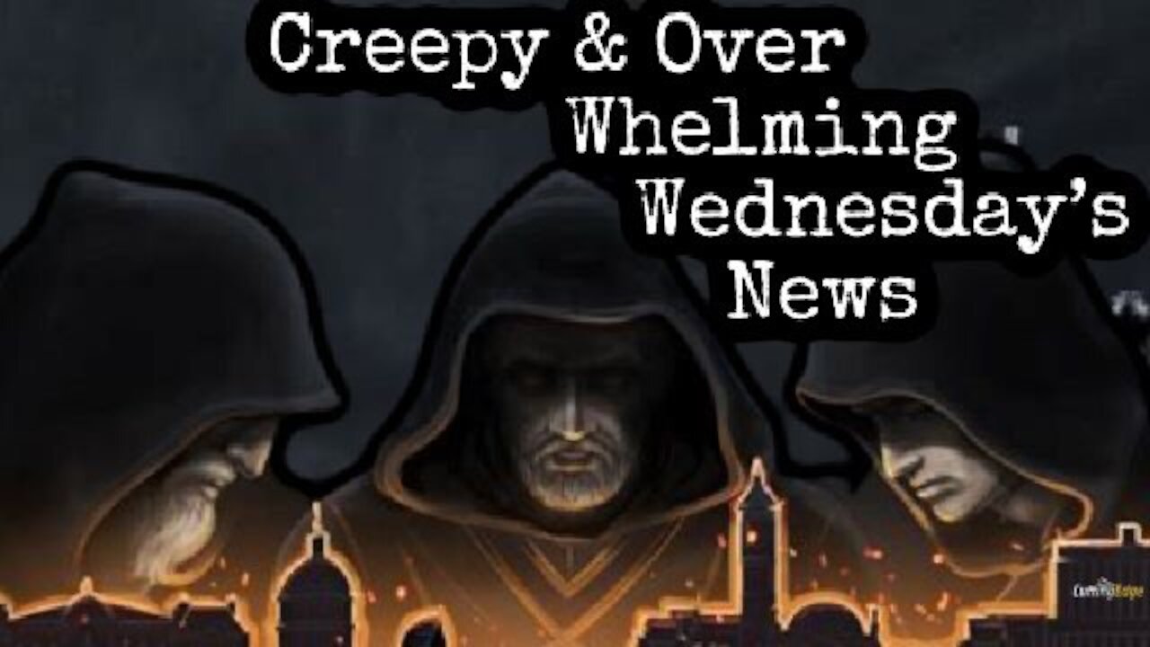 CuttingEdge: Creepy & Overwhelming Wednesday's News (7/7/2021)