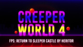 FPS Return to Sleeper Castle by Heritor Creeper World 4