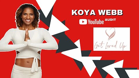 KOYA WEBB YOUTUBE CHANNEL AUDIT