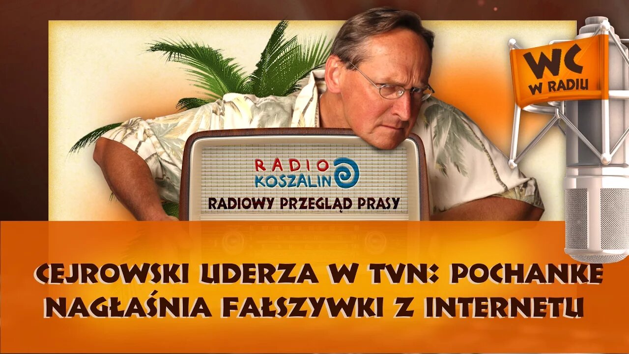 Cejrowski uderza w TVN: Pochanke nagłaśnia fałszywki z internetu | Odcinek 882 - 21.01.2017