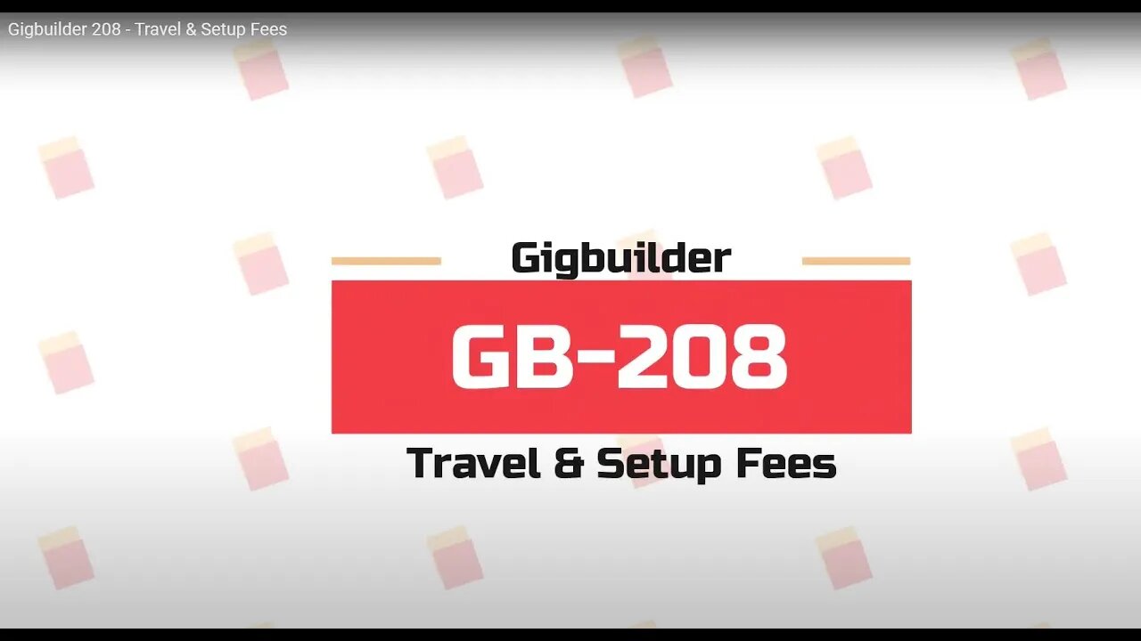 Gigbuilder 208 - Travel & Setup Fees