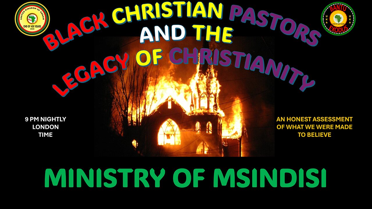 AFRICA IS THE HOLY LAND||BLACK CHRISTIAN PASTORS||LEGACY OF CHRISTIANITY||MINISTRY OF MSINDISI