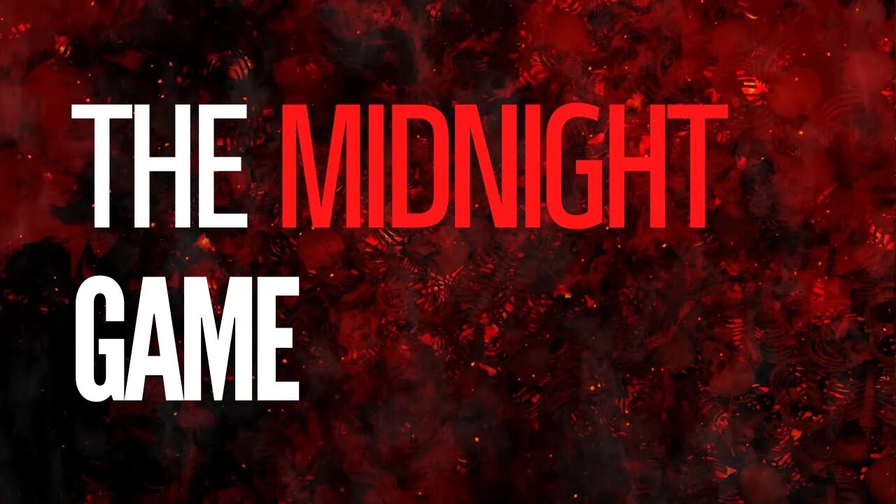 The Midnight Game: A Creepypasta Story by ElwynnTV