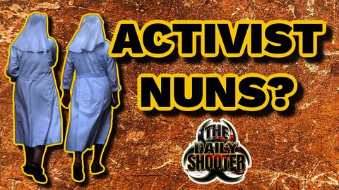 Activist Nuns Attempt To Change S&W From Within The Company.