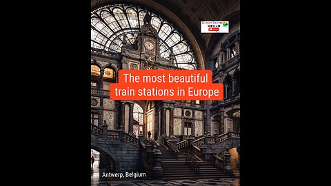 The most beautiful train stations in Europe