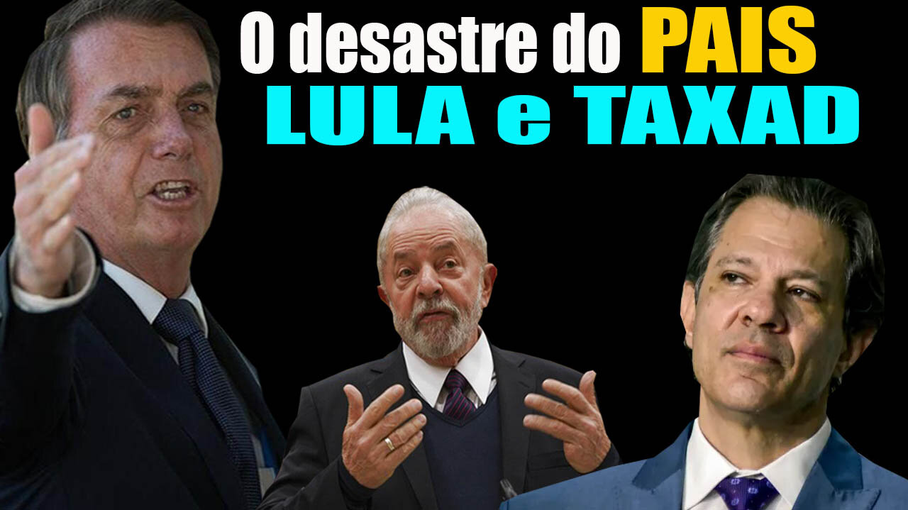 LULA E TAXADE QUEREM PROVOCAR O CAOS - BOLSONARO FEZ ALERTA