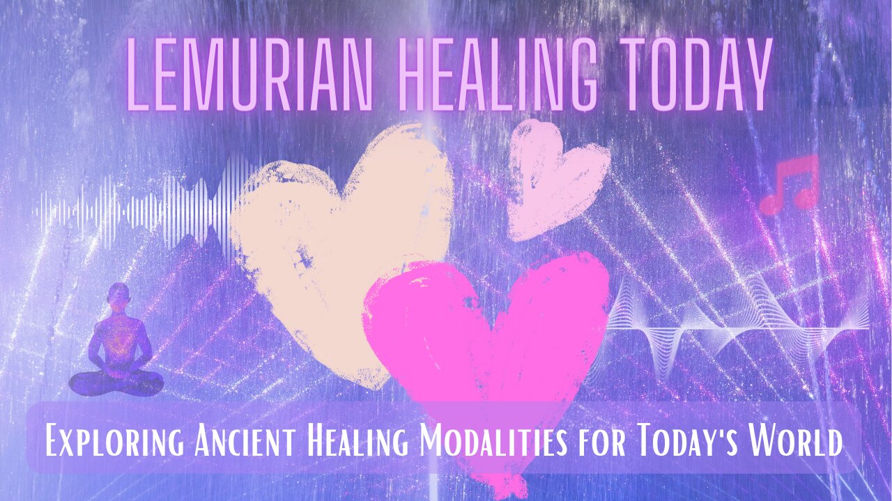 From Myth to Medicine: Lemurian Healing Practices for Modern Living"