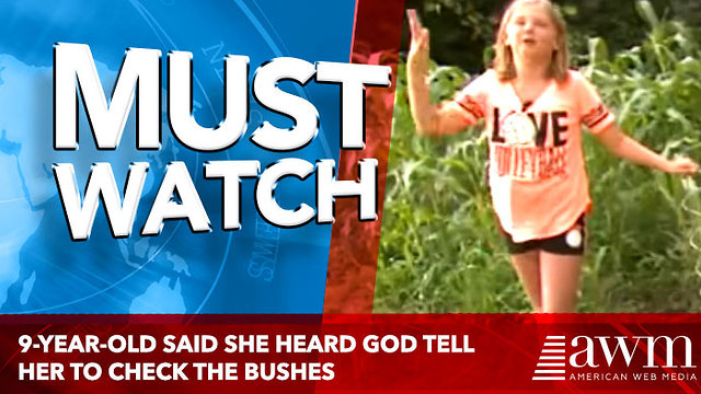 9-Year-Old Said She Heard God Tell Her To Check The Bushes, Now She’s Being Called A Hero