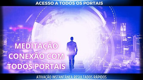 Portal 2023- Meditação subliminal serve se conectar com qualquer a partir do dia 1º de janeiro.