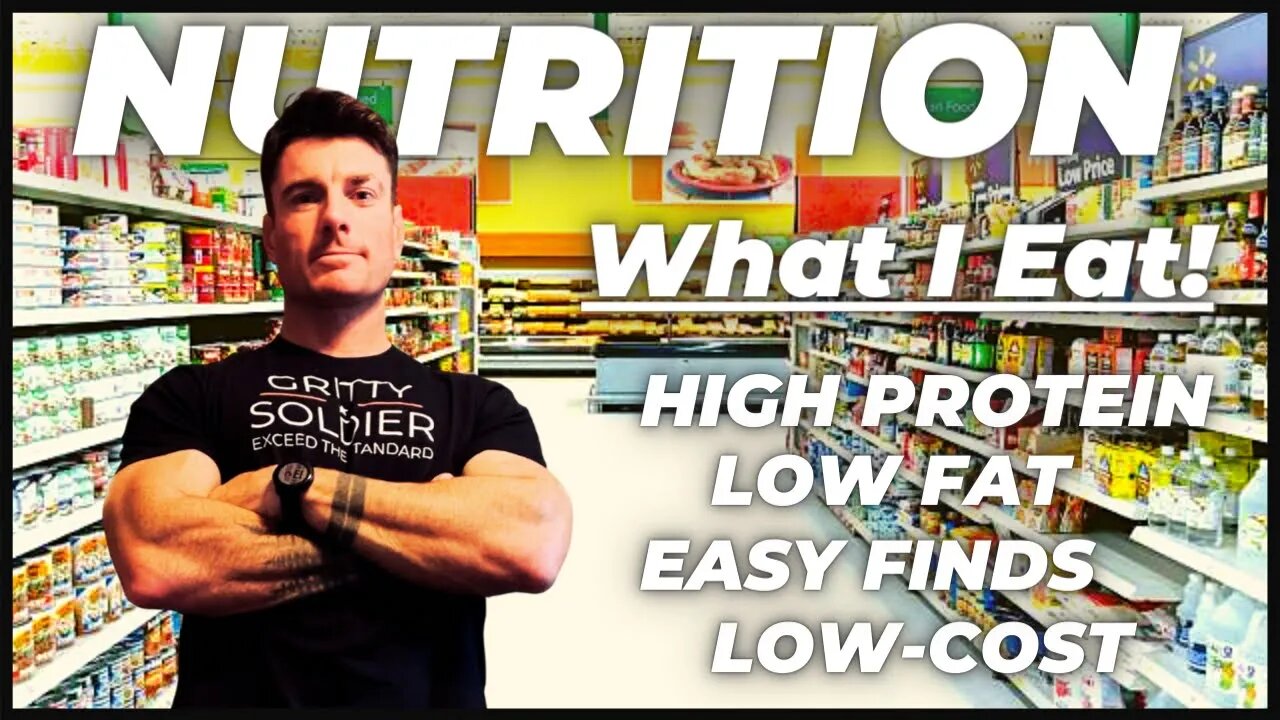 What I Buy for Good Nutrition at the Grocery Store | High Protein, Low Fat, Low-Cost, Easy Finds