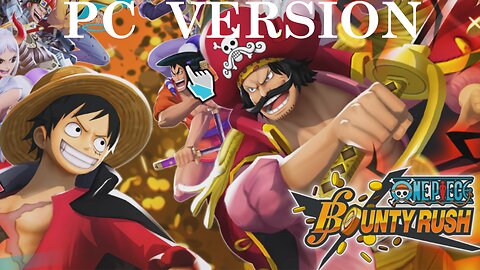 Let's Try One Piece Bounty Rush on PC