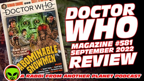 Doctor Who Magazine #581 September 2022 Review