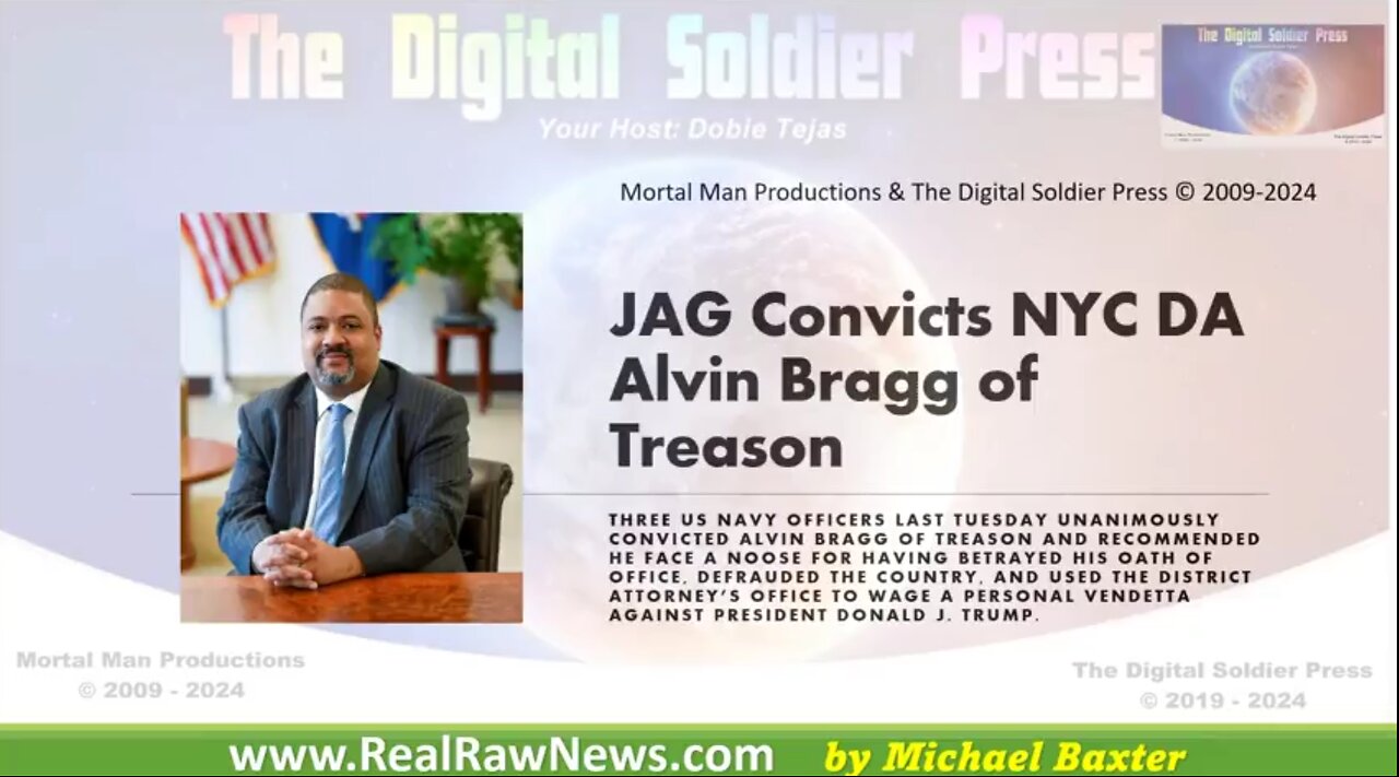 JAG Convicts NYC DA Alvin Bragg of Treason.