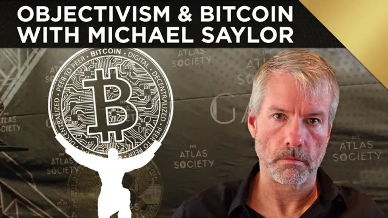 Objectivism & Bitcoin with Michael Saylor