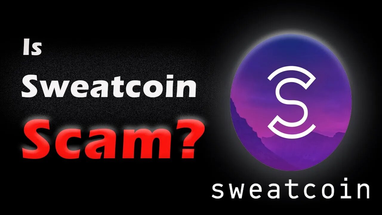 Is Sweatcoin A Scam? Can You Really Earn Crypto By Walking? Sweatcoin And SWEAT Token Explained