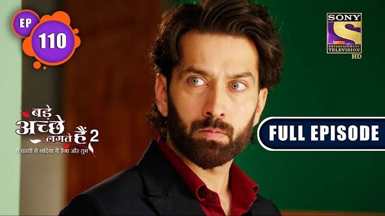 Bade Achhe Lagte Hain 2 | Time Out | Ep 110 | Full Episode | 28 January 2022