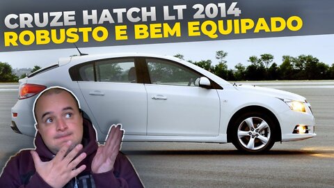 Chevrolet Cruze Hatch LT 2014 | SOBRIEDADE E RESPEITO!