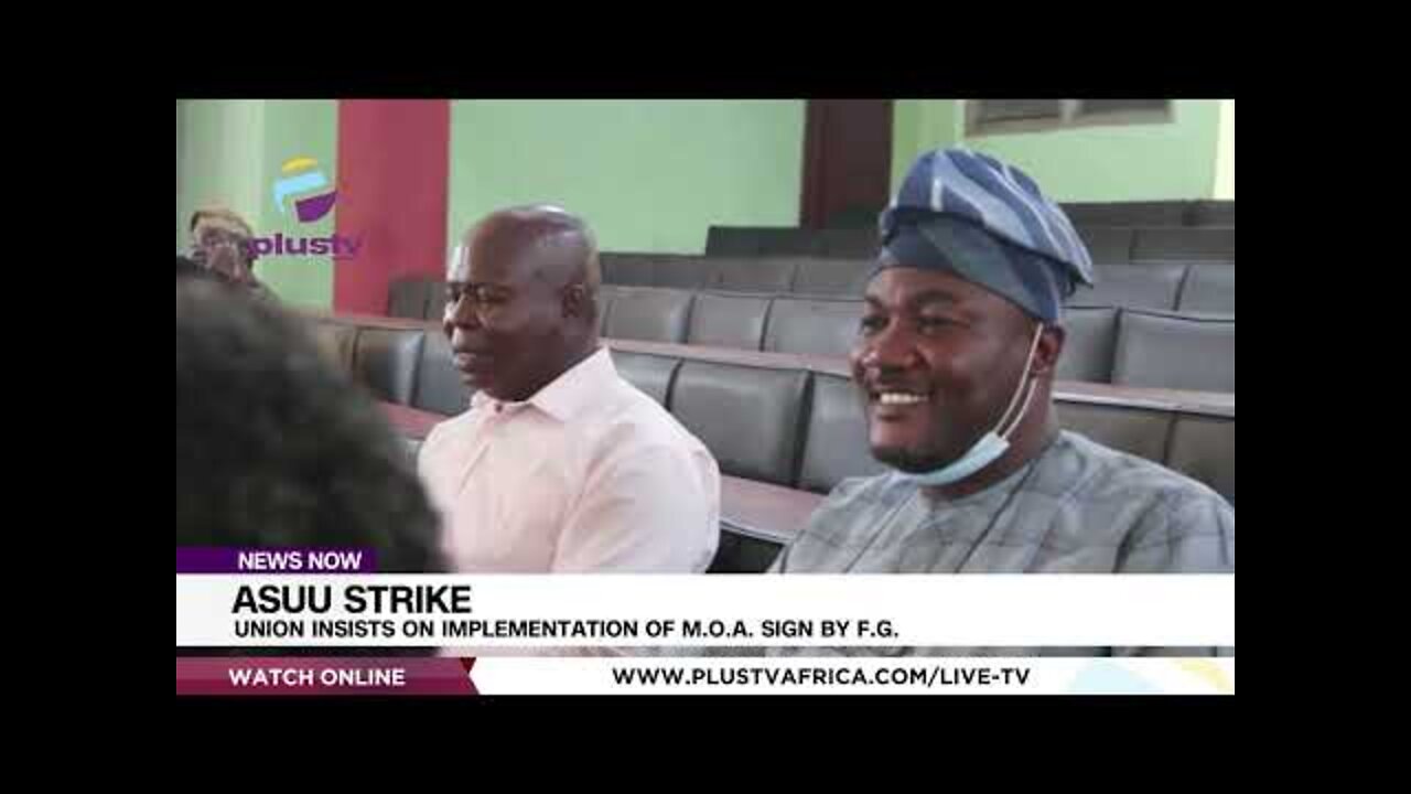 ASUU Strike - Union Insists On Implementation Of M.O.A. Sign By F.G. _ NEWS