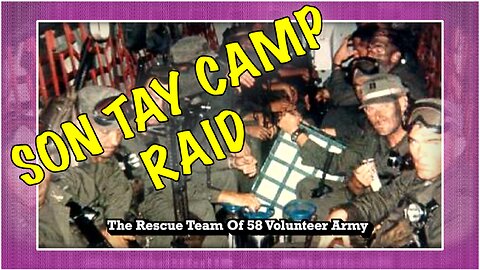 DIVE INTO THE SON TAY CAMP RAID VIETNAM