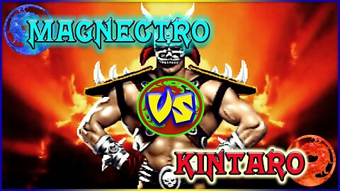 MK2 KOMBAT 21 MAGNECTRO VS KINTARO