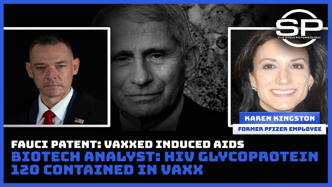 Fauci Patent: Vaxxed Induced Aids, Biotech Analyst: HIV Glycoprotein 120 Contained in Vaxx