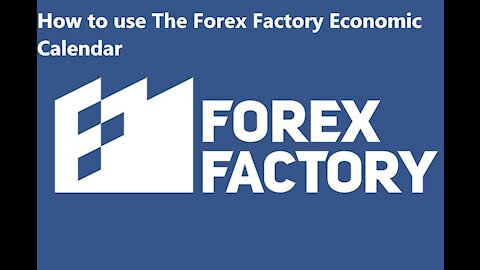 How to use The Forex Factory Economic Calendar