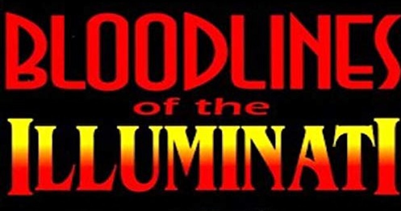 Fritz Springmeier - Bloodlines of the Illuminati