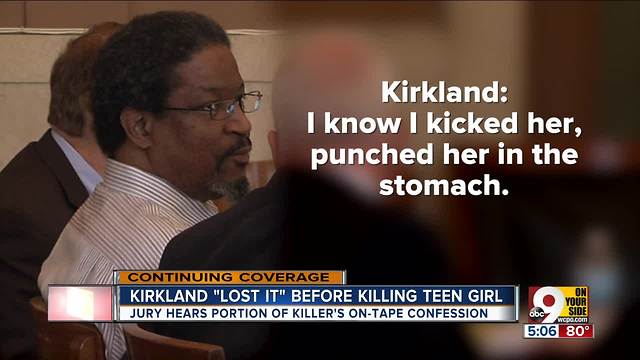 Kirkland 'lost it' before killing teen girl