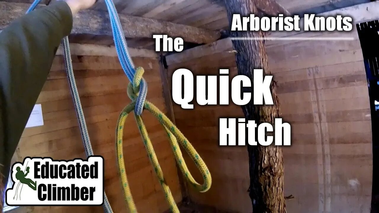 Quick Hitch | Arborist Knots: Climbing, Rigging