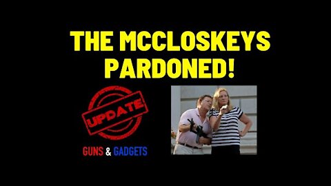 Missouri Governor PARDONS the McCloskeys