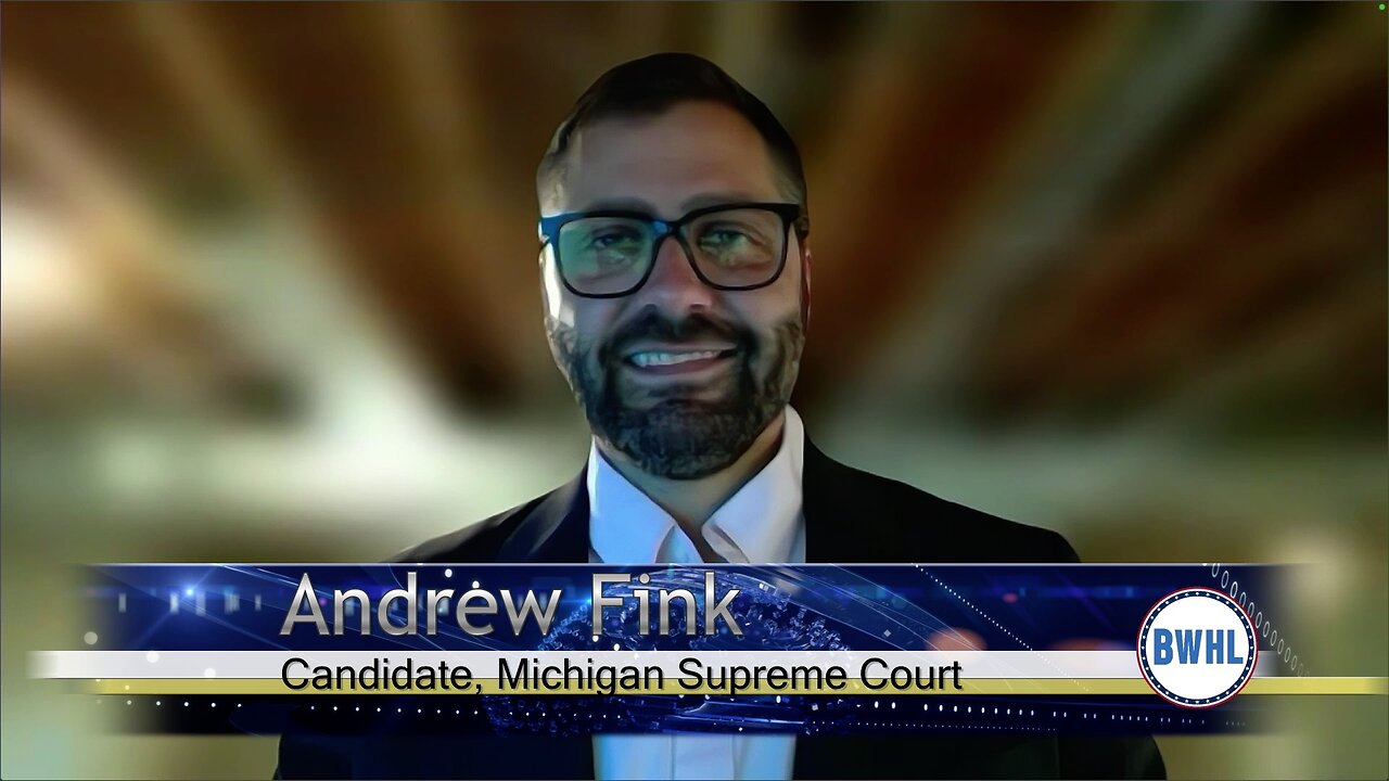 Candidate for Michigan Supreme Court - Andrew Fink