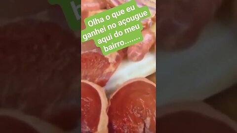 Olha o que eu ganhei no açougue aqui do meu bairro.......