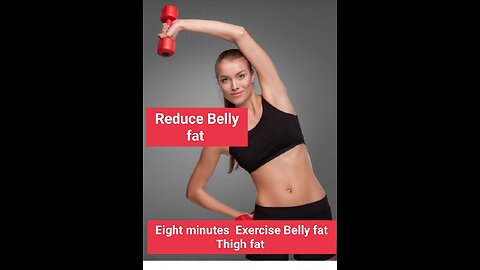 Belly Thigh reduce Belly fat Slim exercises