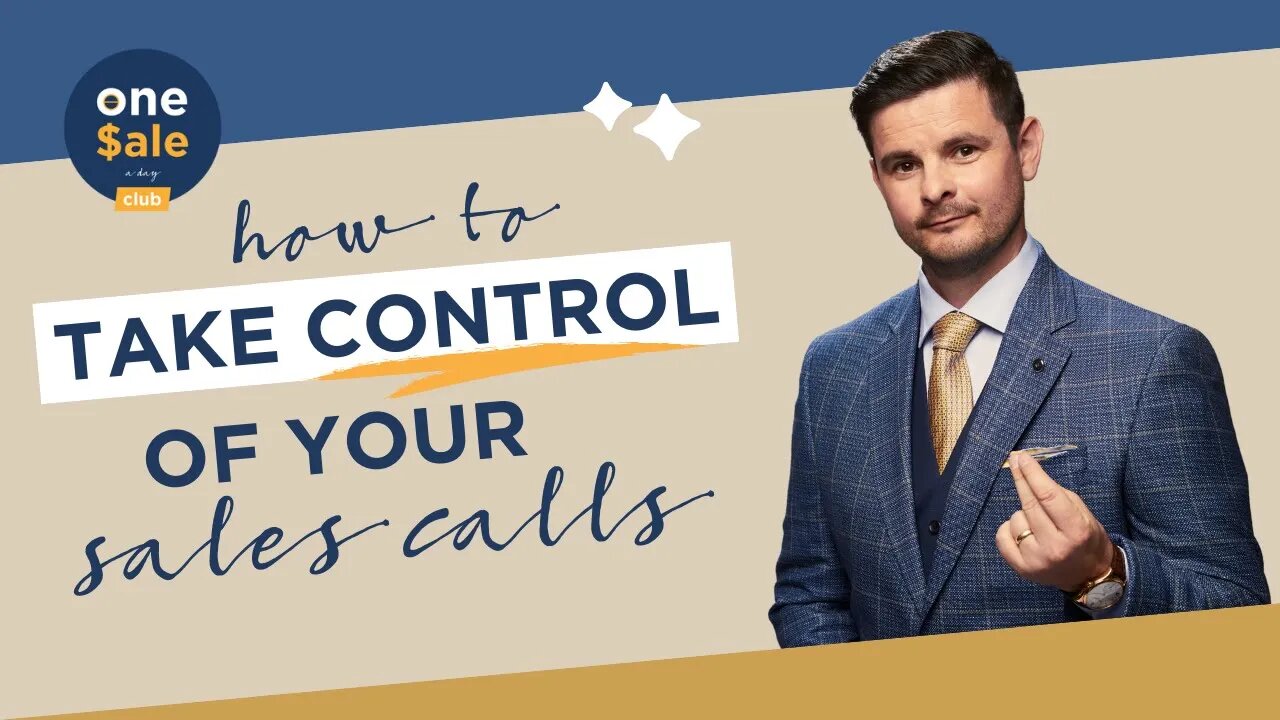 How To Take Control of Your Sales Calls