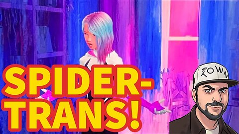 Spider-Man Across The Spider-Verse Is A WOKE PRIDE Propaganda Movie!