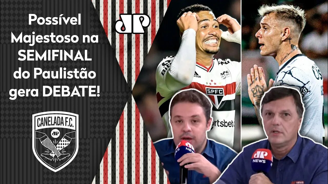"É CERTO! Depois desse 4 a 1 do São Paulo, o Corinthians..." Veja DEBATE sobre o MATA-MATA!