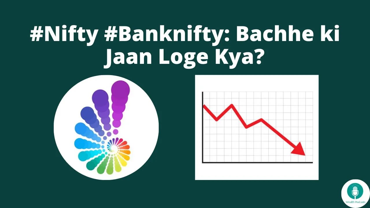 #NIFTY#BANKNIFTY: BACHHE KI JAAN LOGE KYA? BY SUSHIL KEDIA