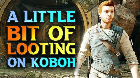 Star Wars: Jedi Survivor Walkthrough - Looting Through Koboh