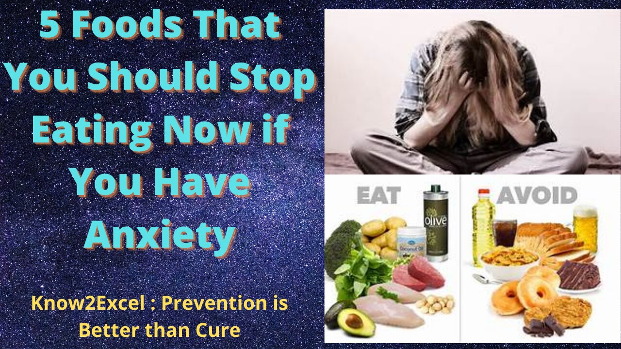 5 Foods That You Should Stop Eating Now if You Have Anxiety