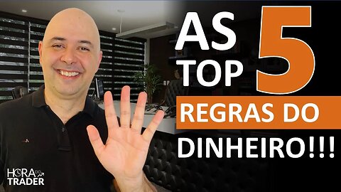 🔵 [SEGREDO] AS 5 REGRAS DO DINHEIRO! DOMINE ELAS E VIRE O JOGO FINANCEIRO DA SUA VIDA!