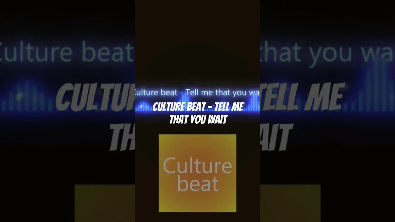 Culture Beat - Tell Me That You Wait
