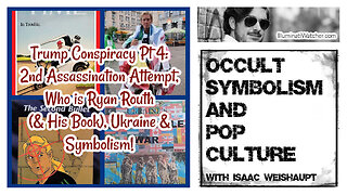 Trump Conspiracy Pt 4: 2nd Assassination Attempt, Who is Ryan Routh (& His Book), Ukraine & Symbols!