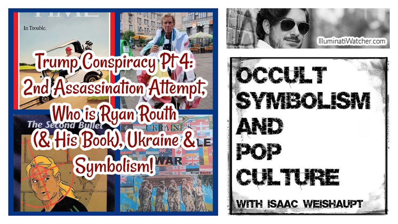 Trump Conspiracy Pt 4: 2nd Assassination Attempt, Who is Ryan Routh (& His Book), Ukraine & Symbols!